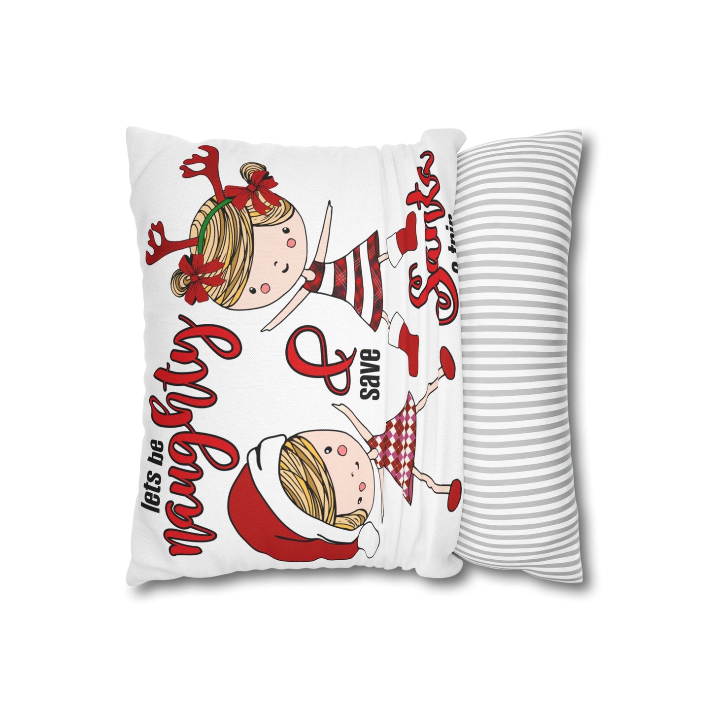 Let's Be Naughty & Save Santa Decorative Christmas Pillowcase