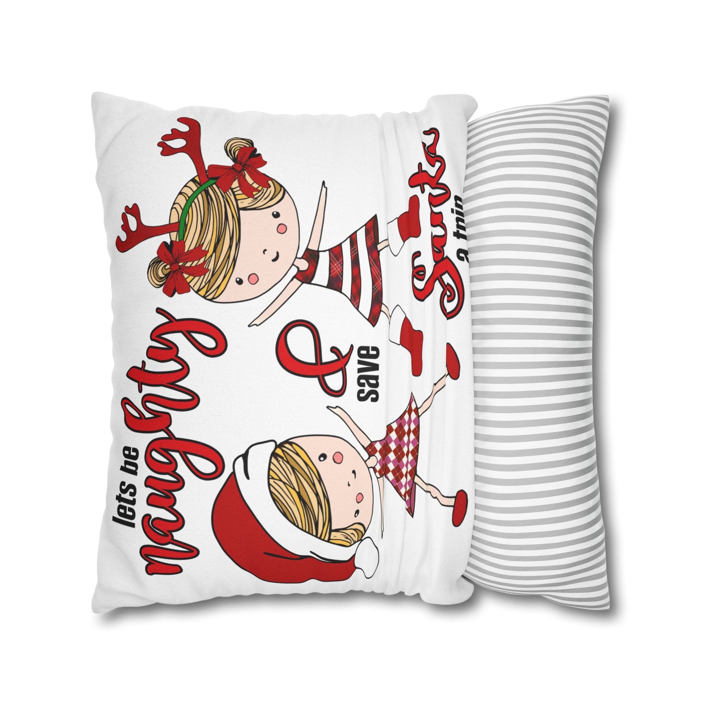 Let's Be Naughty & Save Santa Decorative Christmas Pillowcase