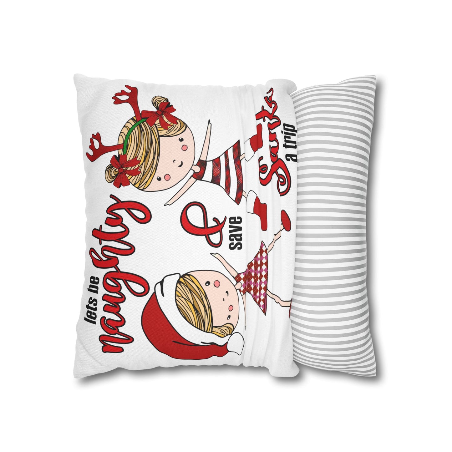 Let's Be Naughty & Save Santa Decorative Christmas Pillowcase