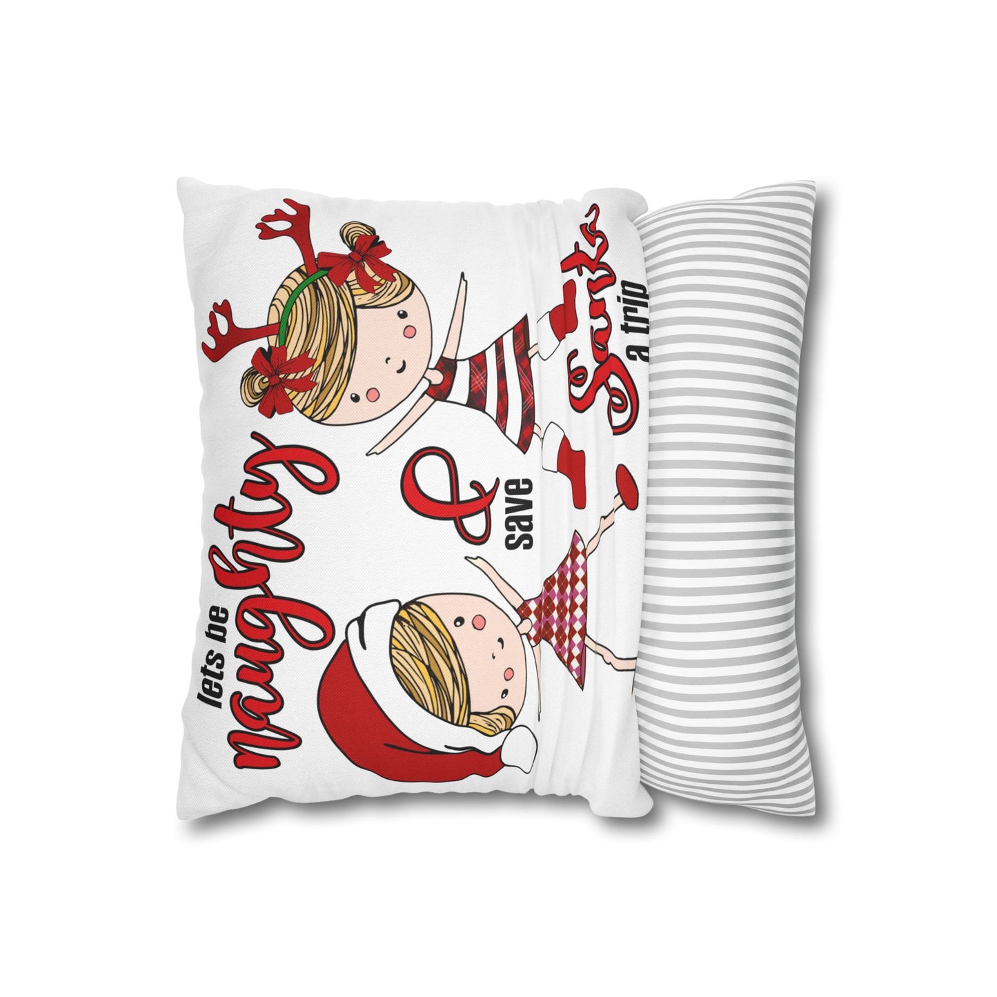 Let's Be Naughty & Save Santa Decorative Christmas Pillowcase